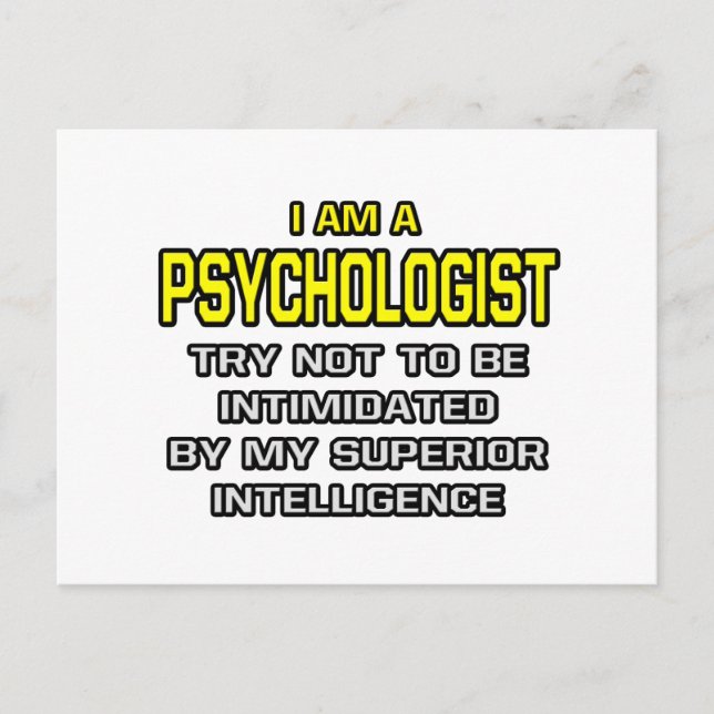 Psychologist...Superior Intelligence Postcard (Front)