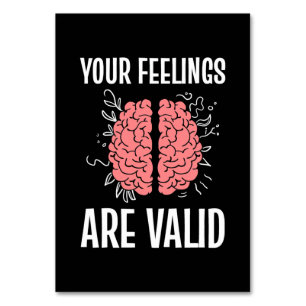 Psychologist Your Feelings Are Valid Table Number