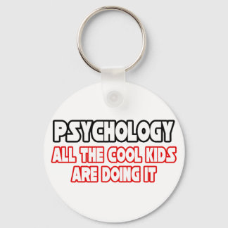 Psychology...Cool Kids Key Ring