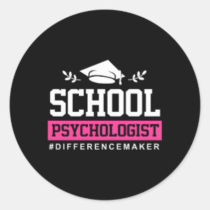 Psychology School Psychologist Difference Maker Classic Round Sticker