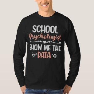 Psychology School Psychologist T-Shirt