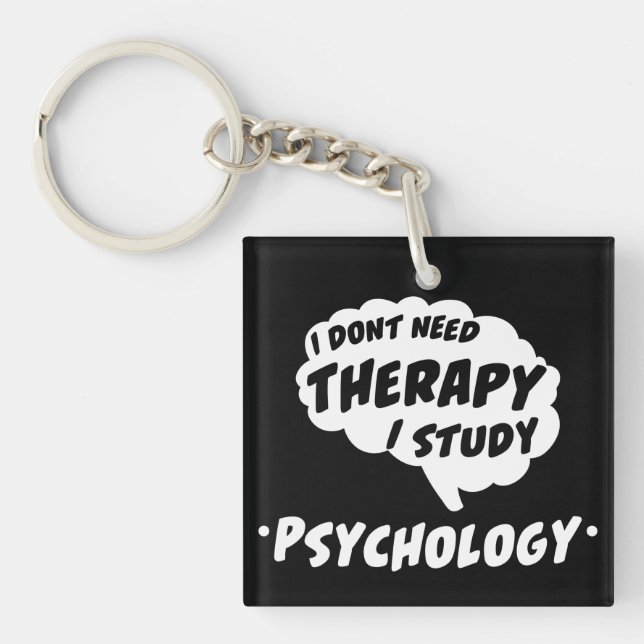 Psychology Student Study Funny Quote T Shirt Key Ring (Front)