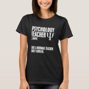Psychology Teacher Definition Psychology Major Psy T-Shirt