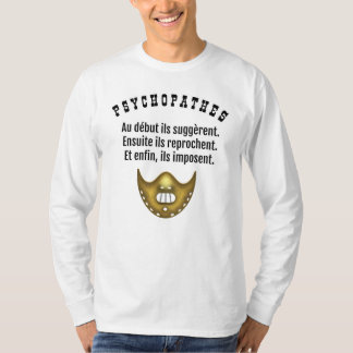 PSYCHOPATHS TECHNIQUE T-Shirt