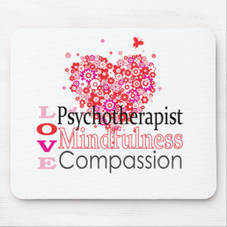 Psychotherapists are Compassionate Mouse Pad