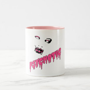 Psychotic Mug