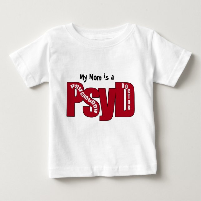 PsyD BIG RED DOCTOR OF PSYCHOLOGY BOLD Baby T-Shirt (Front)