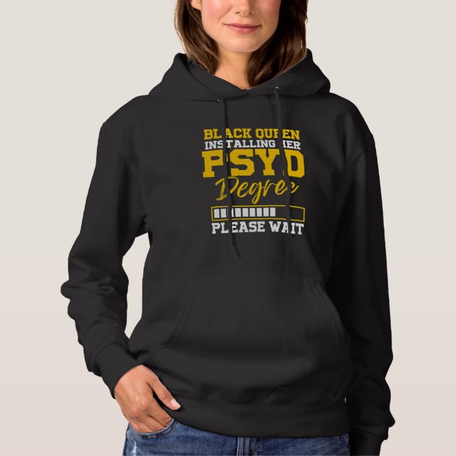 Psyd Doctor Of Psychology Doctorate Graduation  4 Hoodie (Front)