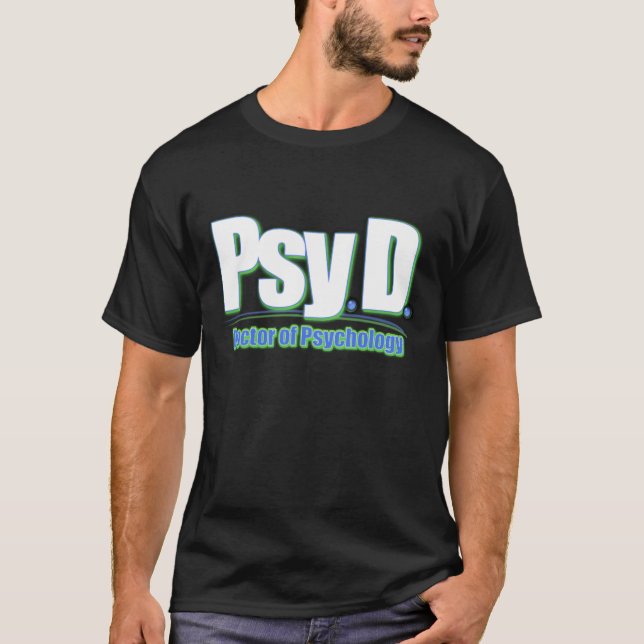 PsyD LOGO2 DOCTOR OF PSYCHOLOGY T-Shirt (Front)