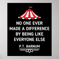 PT Barnum Quotes No One Ever Made a Difference by 