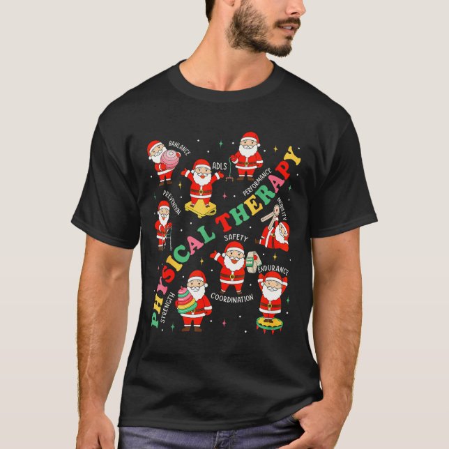 Pt Christmas Physical Therapy Santa Therast Xmas P T-Shirt (Front)