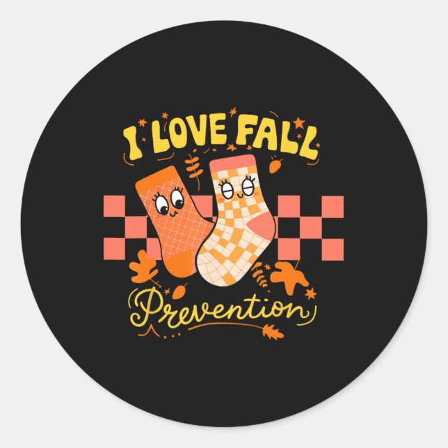 Pt Nurse Fall I Love Fall Prevention Fall Physical Classic Round Sticker (Front)