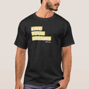 PT Pintcast LIVE Your DREAMS T-Shirt