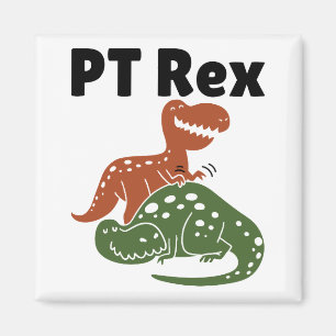 PT Rex Physical Therapy Therapist Magnet