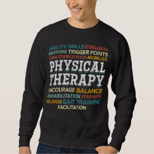 Pta Physical Therapist Physiotherapy Physical Ther Sweatshirt
