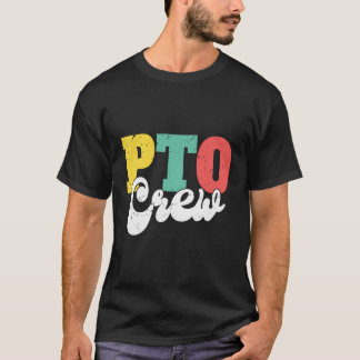 Pto Crew Squad Parent Teacher Organisation Back To T-Shirt