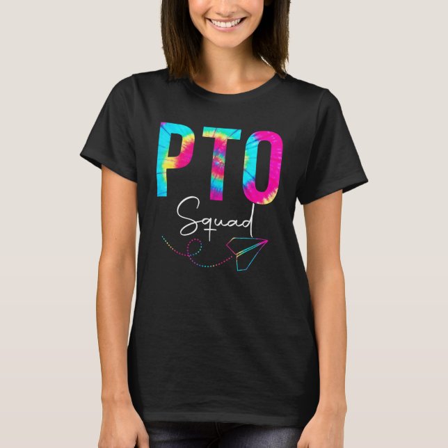 Pto Squad Tie Dye Back To School Women Men Appreci T-Shirt (Front)