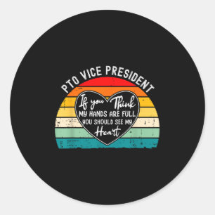 Pto Vice President Appreciation School Parent Volu Classic Round Sticker