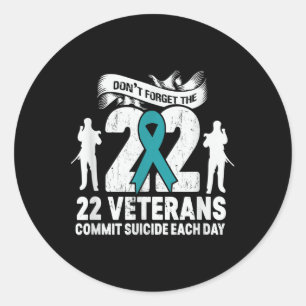 Ptsd Awareness Dont Forget The 22 Veterans Teal Ri Classic Round Sticker