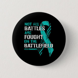 Ptsd Awareness Not All Battles Teal Ribbon Mental  6 Cm Round Badge