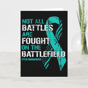 Ptsd Awareness Not All Ttles Teal Ribbon Mental He Card