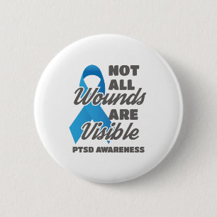 PTSD Awareness Not All Wounds Are Visible 6 Cm Round Badge
