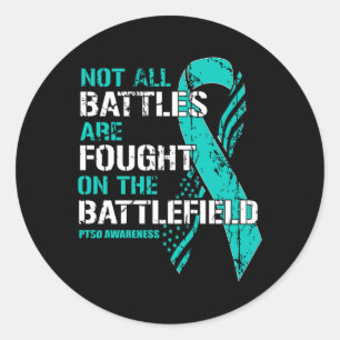Ptsd Awareness Not Battles Teal Ribbon Mental Classic Round Sticker