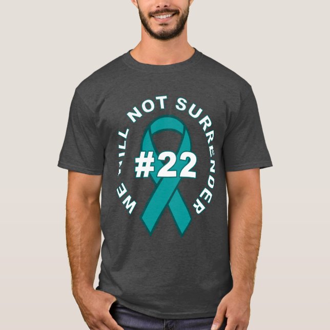 PTSD AWARENESS | WE WILL NOT SURRENDER T-Shirt (Front)