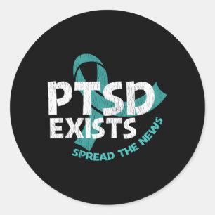 Ptsd Exists Spread The News - Support Ptsd Classic Round Sticker
