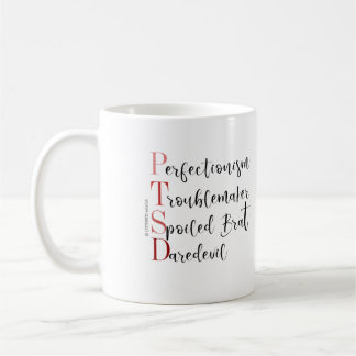 PTSD Humorous Mug