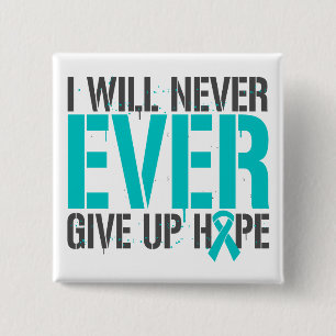 PTSD I Will Never Ever Give Up Hope 15 Cm Square Badge