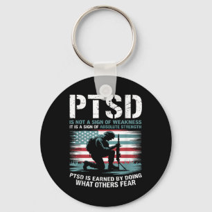Ptsd Is Earned By Doing What Others Fear Stress Di Key Ring