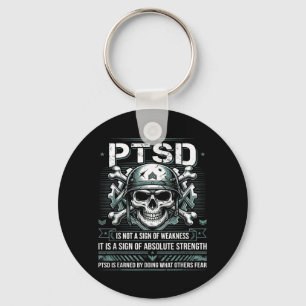 Ptsd Is Not A Sign Of Weakness Veteran Ptsd Key Ring