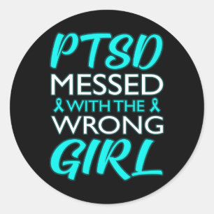 Ptsd Messed With The Wrong Girl Awareness Ribbon G Classic Round Sticker