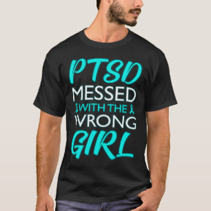 Ptsd Messed With The Wrong Girl Awareness Ribbon G T-Shirt