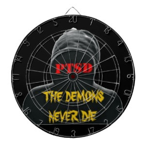PTSD: THE DEMONS NEVER DIE DART BOARD
