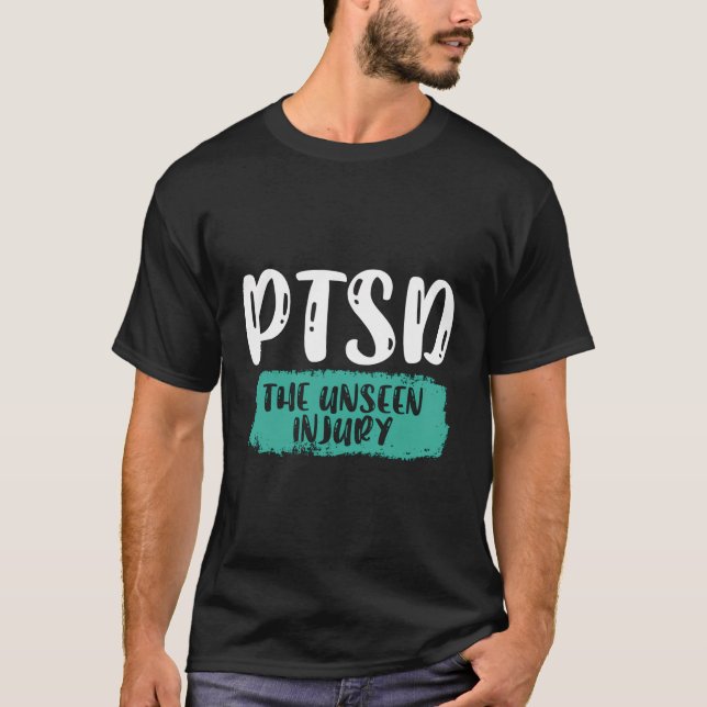 Ptsd The Unseen Injury Veteran Stress Disorder Awa T-Shirt (Front)