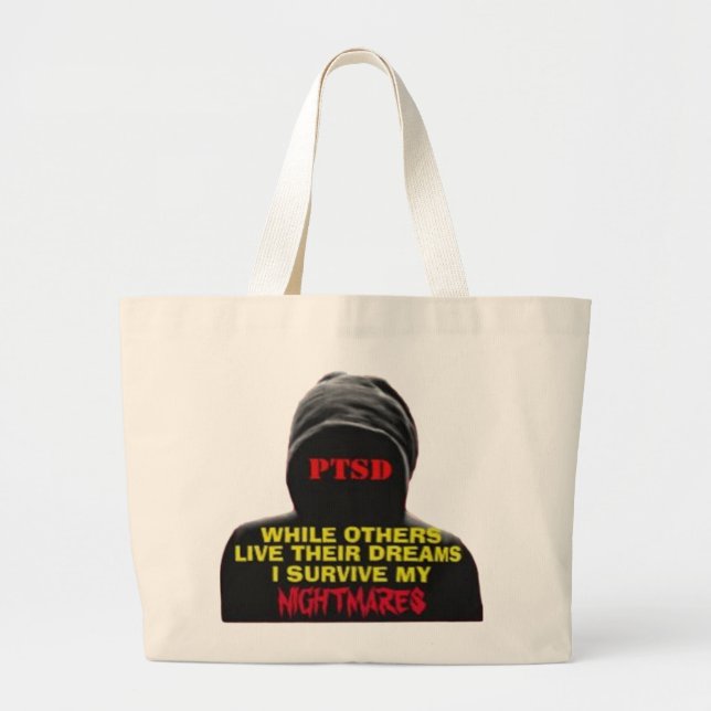 PTSD:WHILE OTHERS LIVE THEIR DREAMS LARGE TOTE BAG (Front)