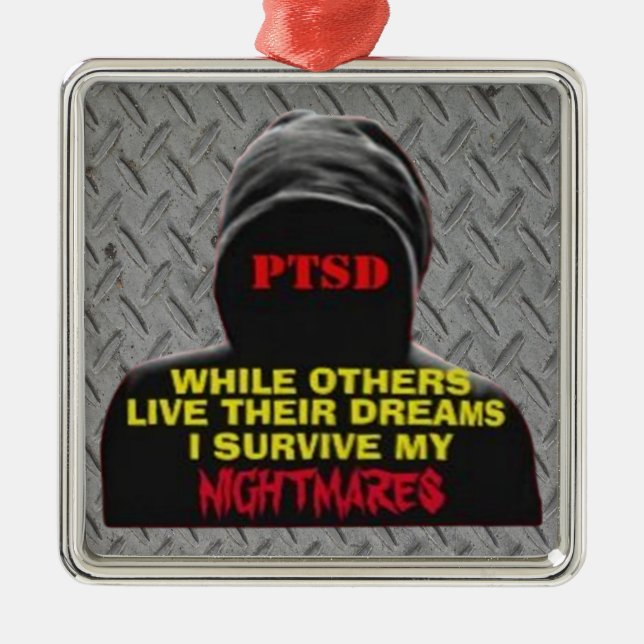 PTSD:WHILE OTHERS LIVE THEIR DREAMS METAL TREE DECORATION (Front)