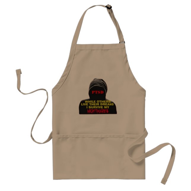 PTSD:WHILE OTHERS LIVE THEIR DREAMS STANDARD APRON (Front)
