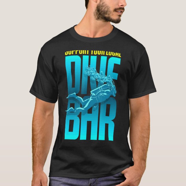 Pub Crawl Support Your Local Dive Bar T-Shirt (Front)
