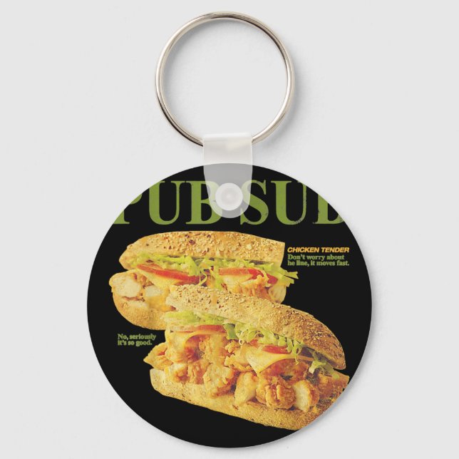 Pub Sub Chicken Tender Funny Sandwich  Key Ring (Front)