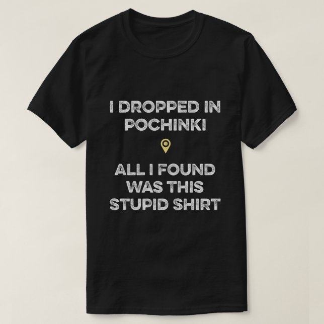 PUBG - Dropped in Pochinki Essential T-Shirt (Design Front)