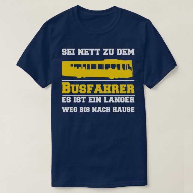 Public bus driver bus bus driver T-Shirt (Design Front)