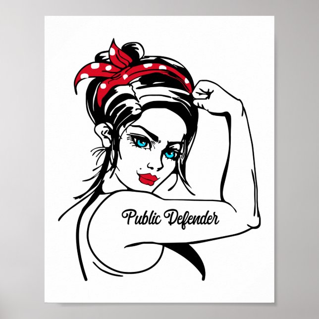 Public Defender Rosie The Riveter Pin Up Poster (Front)