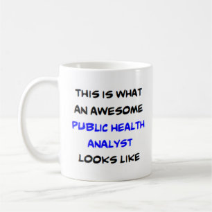 public health analyst, awesome coffee mug