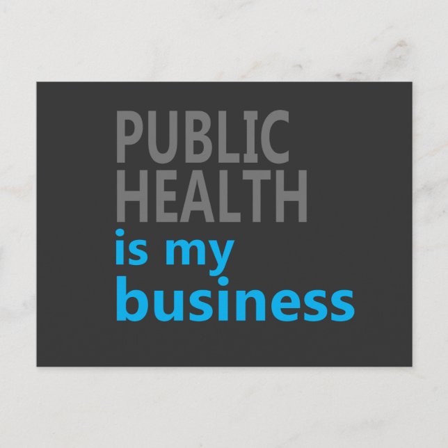 Public health is my business postcard (Front)
