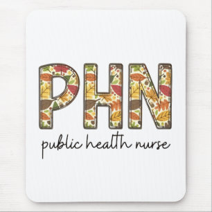Public Health Nurse Sweatshirt PHN RN Shirt Cute N Mouse Pad