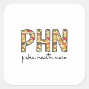Public Health Nurse Sweatshirt PHN RN Shirt Cute N Square Sticker