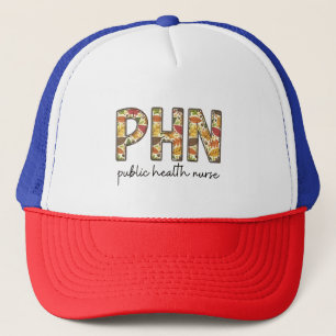 Public Health Nurse Sweatshirt PHN RN Shirt Cute N Trucker Hat